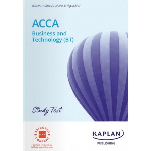 Kaplan's ACCA Business and Technology (BT) F1 Study Text 2021-2022